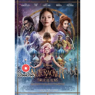 หนัง DVD The Nutcracker and the Four Realms [2018] เดอะนัทแครกเกอร์กับสี่อาณาจักรมหัศจรรย์