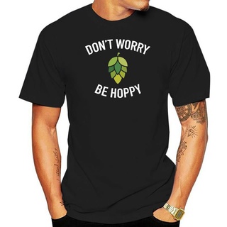 เสื้อยืดผ้าฝ้ายพิมพ์ลาย เสื้อเชิ้ต ลาย Dont Worry Be Hoppy สีเบียร์