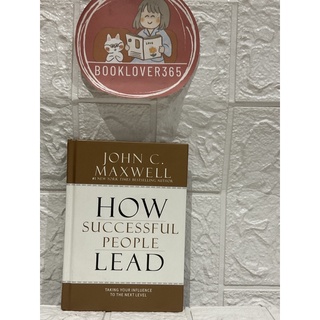 How Successful People Lead: Taking Your Influence to the Next Level - John C. Maxwell