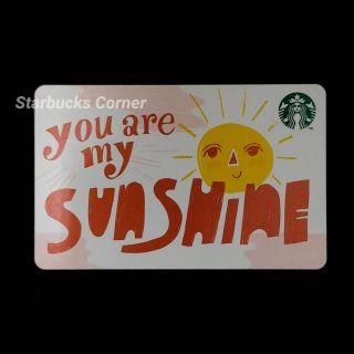 สินค้า บัตร Starbucks ลาย YOU ARE MY SUNSHINE (2020)