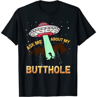 เสื้อยืด พิมพ์ลาย Ask Me About My Butthole Ufo Alien Space Planet สําหรับผู้ชาย
