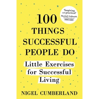 หนังสือภาษาอังกฤษ 100 Things Successful People Do, Expanded Edition by Nigel Cumberland พร้อมส่ง