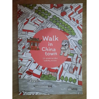 Walk in Chinatown 10 recommended walking routes ฉบับภาษาอังกฤษ