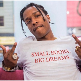 Asap Rocky เสื้อ Small boobs big dreams.สามารถปรับแต่งได้