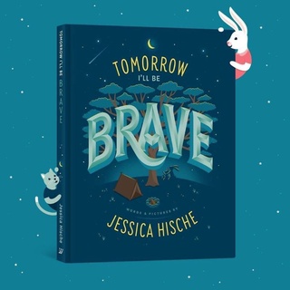 Tomorrow Ill be Brave by Jessica Hische