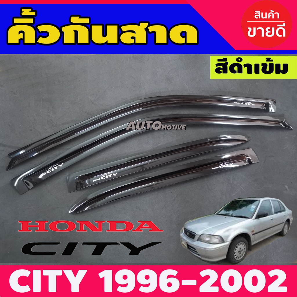 กันสาด-คิ้วกันสาด-สีดำเข้ม-ฮอนด้า-ซิตี้-honda-city-1996-2002-type-z-ใส่ร่วมกันได้ทุกปีที่ระบุ