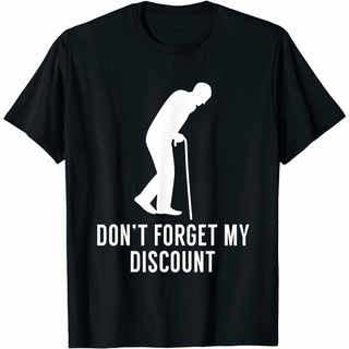 เสื้อยืดผ้าฝ้ายพิมพ์ลายขายดี เสื้อยืด พิมพ์ลาย DonT Forget My Discount Funny Old People