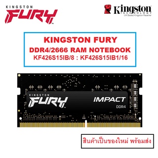 ภาพหน้าปกสินค้าKINGSTON FURY IMPACT Series KF426S15IB DDR4 2666 RAM NOTEBOOK ** รุ่นใหม่ ** 8GB : 16GB ที่เกี่ยวข้อง