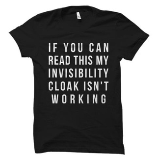 เสื้อยืดโอเวอร์ไซส์GILDAN เสื้อยืด พิมพ์ลาย If You Can Read This My Invisibility Cloak Isn สําหรับผู้ชาย และผู้หญิงS-3XL