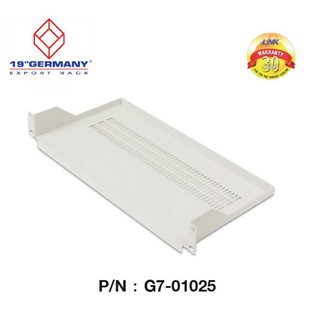 German Rack Shelf ถาดรองยึดตู้ Rack รุ่น  G7-01025 ถาดรองมีน๊อตยึด 2 ด้าน ลึก 25 cm