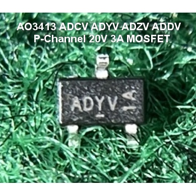 MOSFET 3 ขา AO3404 A49T , AO3413 ADCV ADYV ADZV ADDV , AO3400A A09T ...