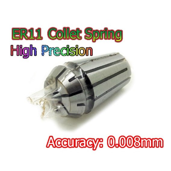 High Precision ER11. Collet Spring Accuracy 0.008mm Shopee Thailand
