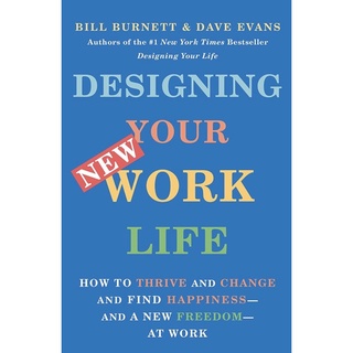 หนังสือภาษาอังกฤษ Designing Your New Work Life by Bill Burnett and Dave Evans