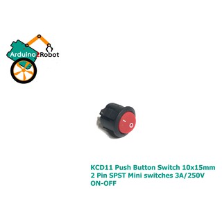 KCD11 Push Button Switch สีแดง 10x15mm 2 Pin (ชุดละ 5 ตัว) SPST Mini switches 6A/125V 3A/250V Snap-in ON-OFF