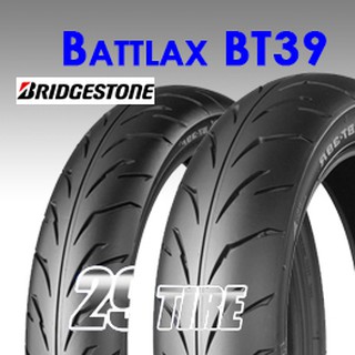 ⭐️ ยาง Bridgestone รุ่น BT39⭐️ ไซส์ 110/70-17 และ 140/70-17 ใส่ CBR300, Ninja, Z300, R3, TNT300