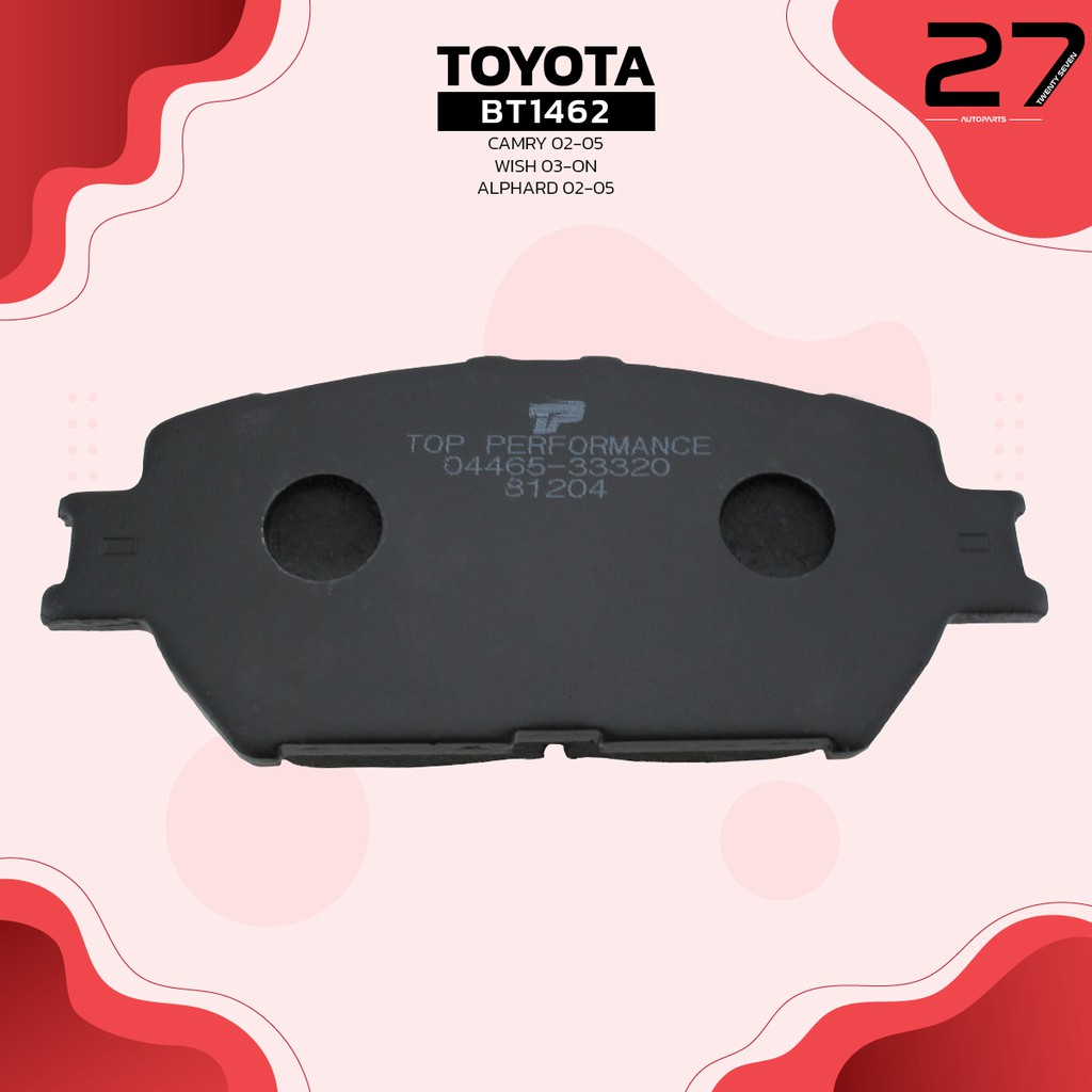 ผ้าเบรคหน้า-toyota-camry-acv30-2-0-2-4-g-q-wish-ane10-2-0-alphard-anh10-2-4-3-0-top-performance-รหัส-bt1462