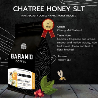 Baramioเมล็ดกาแฟคั่วรุ่น Chatree Honey SLT 200g. Taste Note:Complex fragrance and aroma,smoothan