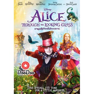 หนัง DVD Alice Through The Looking Glass อลิซ ผจญมหัศจรรย์เมืองกระจก