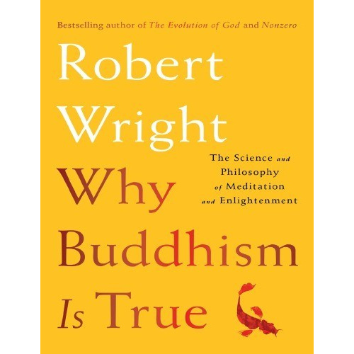 หนังสือพิมพ์-robert-wright-why-buddhism-is-true