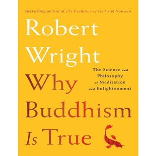 หนังสือพิมพ์ Robert Wright Why Buddhism is True