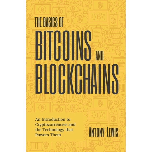 หนังสือภาษาอังกฤษ-the-basics-of-bitcoins-and-blockchains-cryptography-crypto-trading-digital-assets-nft-พร้อมส่ง