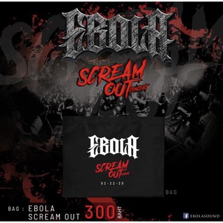 กระเป๋าผ้าลดโลกร้อน EBOLA SCREAM OUT CONCERT