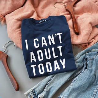 เสื้อยืด Cant Adult Today | Thrift Apparel T-Shirt
