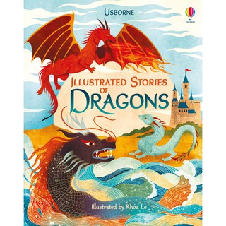 DKTODAY หนังสือ USBORNE ILLUSTRATED STORIES OF DRAGONS (AGE 5+)