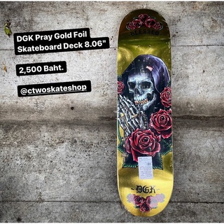 DGK Pray Gold Foil Skateboard Deck 8.06