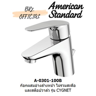 (01.06) AMERICAN STANDARD = ก๊อกผสมอ่างล้างหน้า รุ่น CYGNET ( A-0301-100 A-0301-100B)