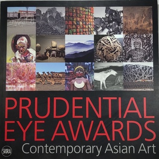 หนังสือ ศิลปะร่วมสมัย เอเชีย ภาษาอังกฤษ PRUDENTIAL EYE AWARDS CONTEMPORARY ASIAN ART 85Page