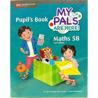 MY PALS ARE HERE! MATHS (3E) PUPIL’S BOOK  5B /9789813164079 #EP