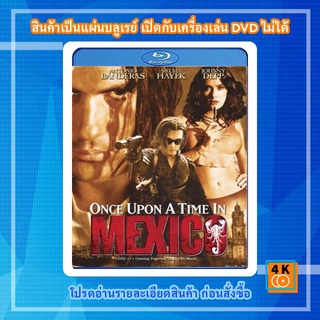 หนังแผ่น Bluray Once Upon a Time in Mexico (2003) เพชฌฆาตกระสุนโลกันตร์ Movie FullHD 1080p