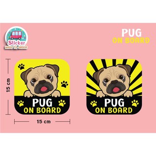 🚗สติ๊กเกอร์ติดรถ คุณภาพดี ทนแดดฝน pug on board 🐶