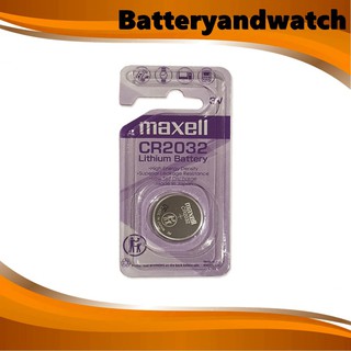 ถ่านกระดุม ถ่านนาฬิกา แพ็ค 1 เม็ด Maxell CR2032 *ของเเท้ Made in Japan