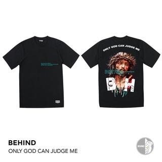 BEHIND CLOTHING เสื้อยืดลาย “ONLY GOD CAN JUDGE ME”