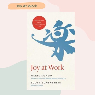 [AmorFati21]&lt;หนังสือภาษาอังกฤษ มือ1 / สั่งจากต่างประเทศ / ไม่มีซีลพลาสติก&gt;Joy at Work : Organizing Your Professional