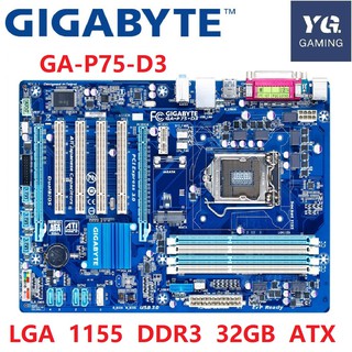 ราคาแผงวงจร Gigabyte GA-P75-D3 Original Motherboard LGA 1155 DDR3 USB3.0 SATA3 P75 D3 32GB Intel B75 22nm Desktop