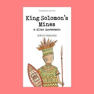 หนังสือนิทานภาษาอังกฤษ King Solomons Mines & Allan Quatermain ขุมทรัพย์โซโลมอน อ่านสนุก ฝึกภาษา ช่วงเวลาแห่งความสุขกับล