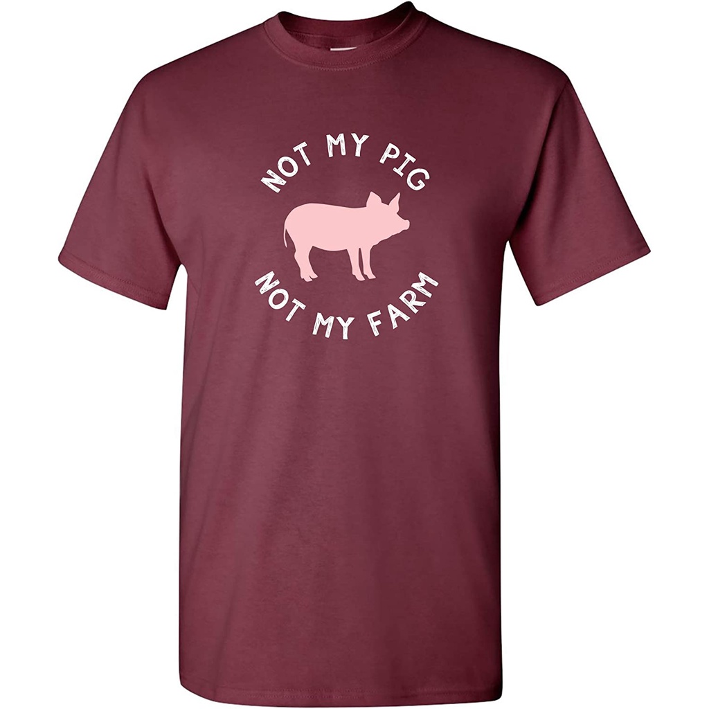 เสื้อยืดโอเวอร์ไซส์เสื้อยืด-พิมพ์ลาย-not-my-pig-not-my-farm-แฟชั่นฤดูร้อน-สําหรับผู้ชายs-3xl