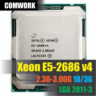 ซีพียู Intel XEON E5 2686 V4 LGA 2011-3 CPU PROCESSOR X99 C612 WORKSTATION SERVER DELL HP COMWORK