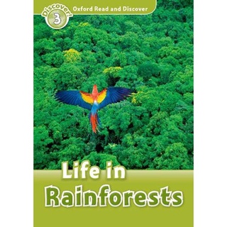 DKTODAY หนังสือ OXFORD READ&amp;DISCOVER 3:LIFE IN RAINFORESTS