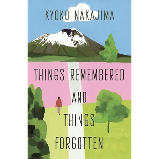 หนังสือภาษาอังกฤษ Things Remembered and Things Forgotten By Nakajima, Kyoko