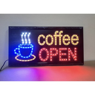 ป้ายไฟ LED ป้ายไฟcoffee open ป้ายไฟกาแฟ ป้ายไฟแอลอีดี