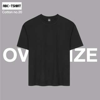 เสื้อยืดโอเวอร์ไซส์ (Oversize) สีดำ Cotton 100% no.20