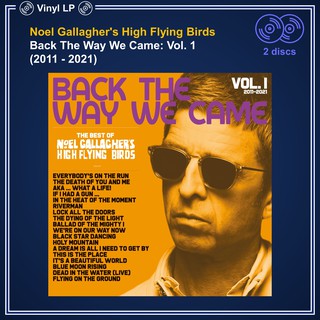 [แผ่นเสียง Vinyl LP] Noel Gallaghers High Flying Birds - Back The Way We Came: Vol. 1 (2011-2021) [ใหม่และซีล SS]