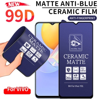 ฟิล์มกระจกนิรภัยเซรามิกกันรอยหน้าจอสําหรับ Vivo Y11 Y12 Y15 Y17 Y19 V19 Neo V9 X60 V15 V7 V11 S1 Pro V11I Y51 Y91 Y91I Y93 Y95 Y91C Y81 Y81I Y30 Y30I Y50S Y20 Y20I Y20S Y31 Y12S V2021 V20 Se V20 Pro V21 V21E