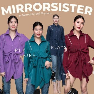 🔖ป้าย MiRRoRSiSTER เสื้อเชิ้ตตัวเก๋ เนื้อผ้าสวย ใส่สบายดีไซน์เก๋