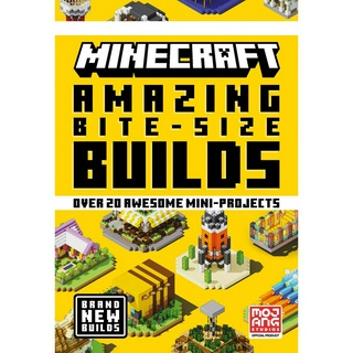 Minecraft Amazing Bite Size Builds Over 20 Awesome Mini-Projects