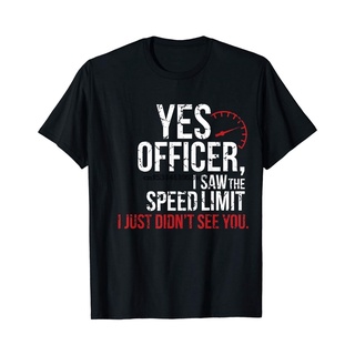 เสื้อยืดพิมพ์ลายแฟชั่น Yes Officer Speeding Shirt - สําหรับผู้ที่ชื่นชอบรถและกลไก